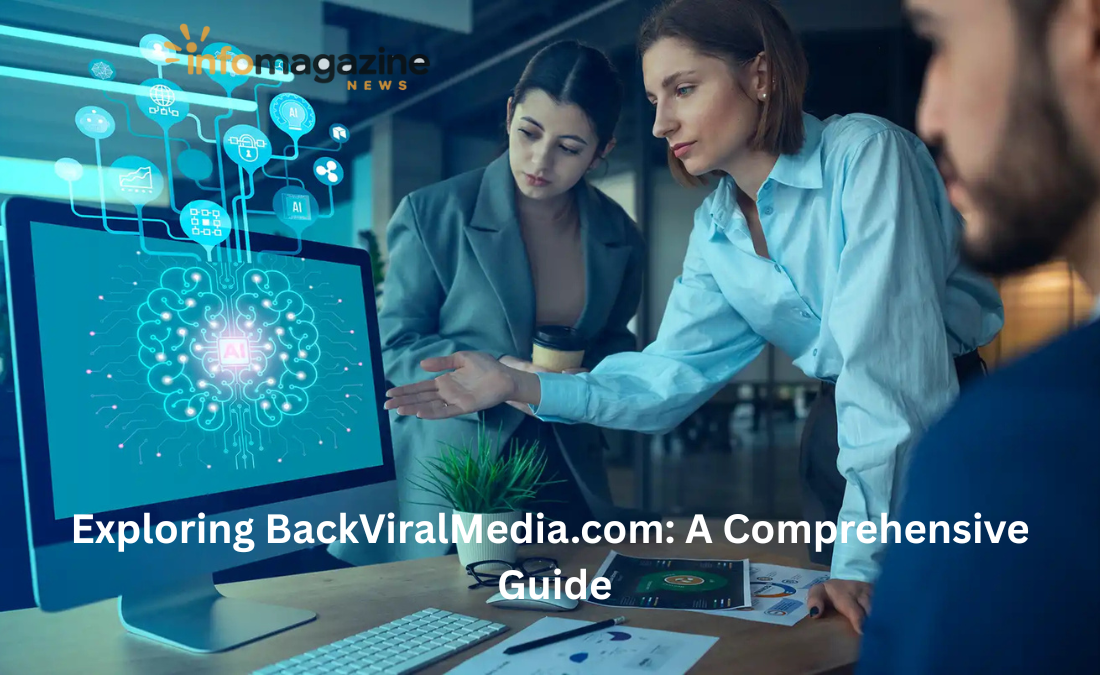 Exploring BackViralMedia.com: A Comprehensive Guide