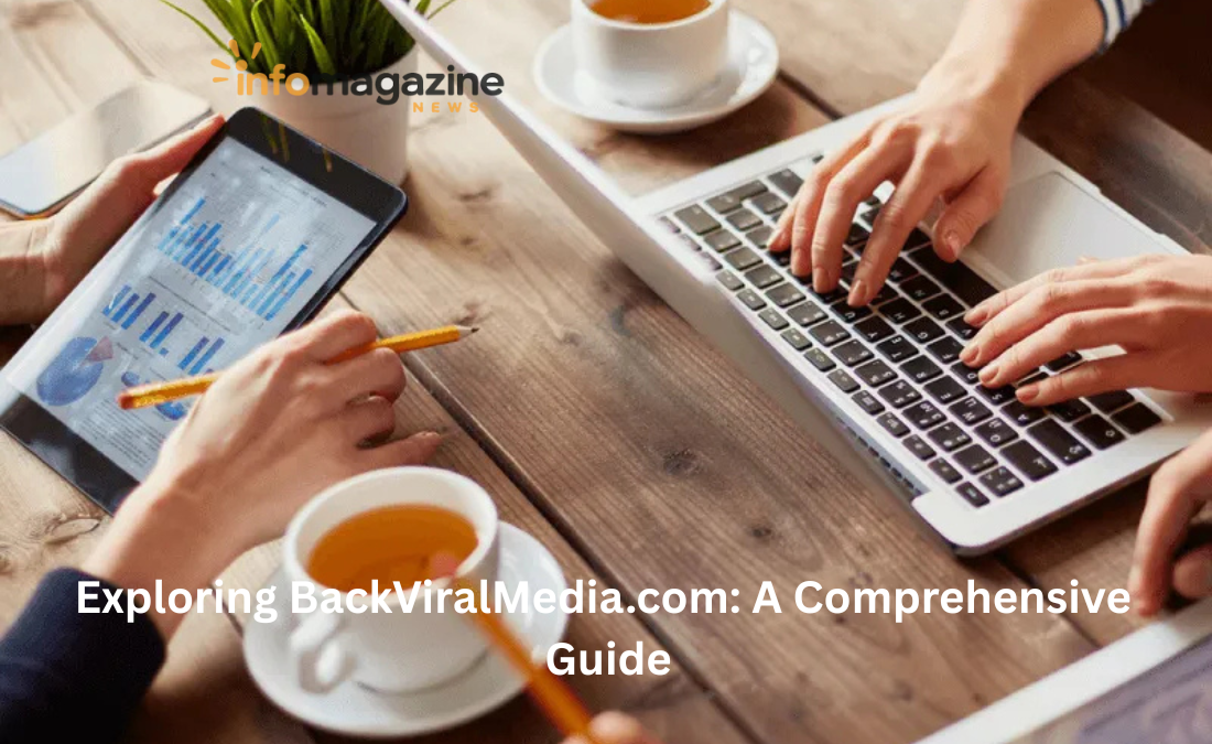 Exploring BackViralMedia.com: A Comprehensive Guide BackViralMedia.com