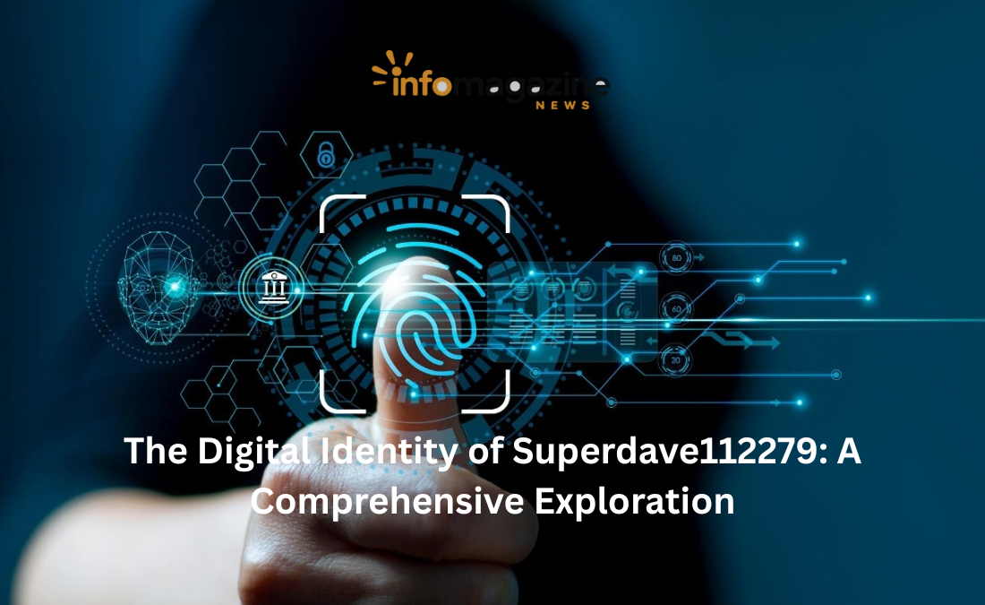 The Digital Identity of Superdave112279: A Comprehensive Exploration Superdave112279