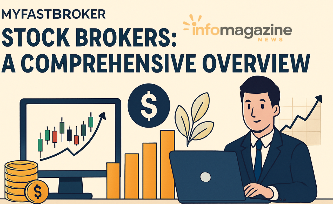MyFastBroker Stock Brokers: A Comprehensive Overview